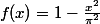 f(x) = 1-\frac{x^2}{\pi^2}
